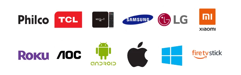 Compatível com Smart TVs, Android, iOS, Windows e TV Box